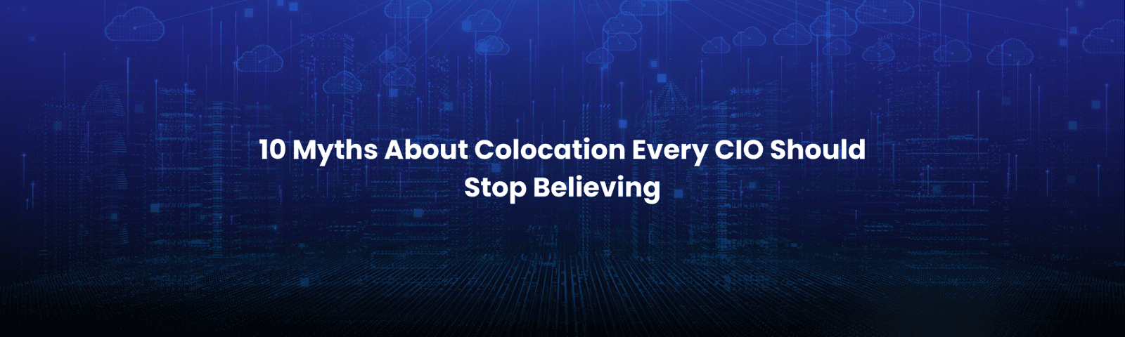 10 Myths About Colocation